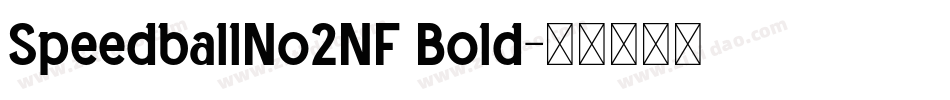 SpeedballNo2NF Bold字体转换
